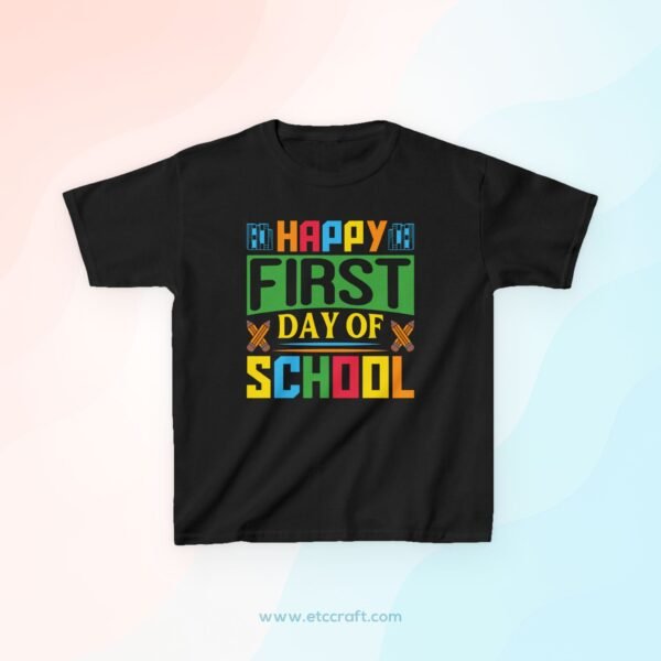 Happy First Day of School Kids Tee, Fun Boys Girls T-Shirt, Back to School Outfit