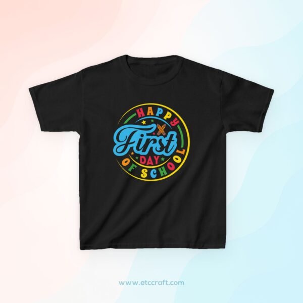 Happy First Day of School Kids Tee, Back to School Shirt, Children's T-Shirt, School Celebration Apparel, Kids Graphic Tee, Birthday Gift